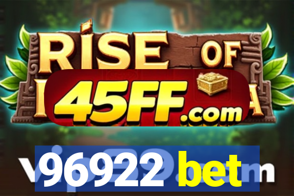 96922 bet